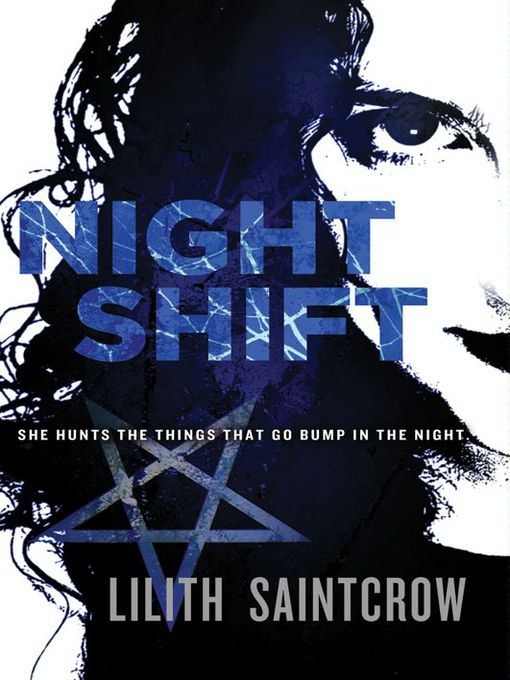 Title details for Night Shift by Lilith Saintcrow - Wait list